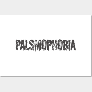 palsmophobia - palsmophobia Posters and Art